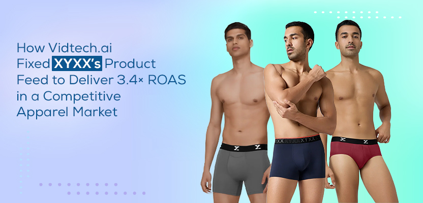 XYXX case study showing improved product feeds and dynamic ads performance